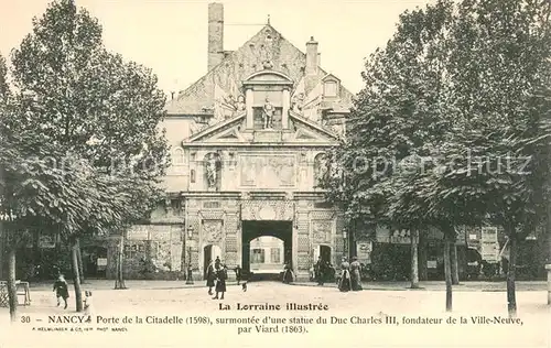 AK / Ansichtskarte Nancy_Lothringen Porte de la Citadelle Statue du Duc Charles III Nancy Lothringen