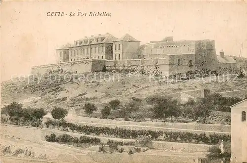 AK / Ansichtskarte Cette_Sete Le Fortt Richelieu 