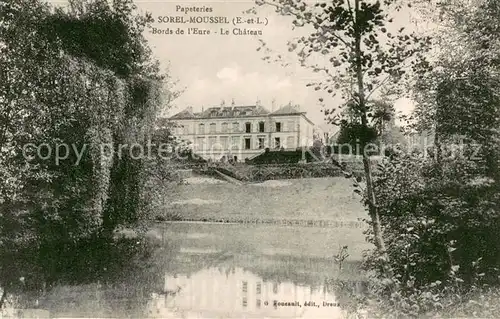 AK / Ansichtskarte Sorel Moussel Bords de lEure Le Chateau Sorel Moussel