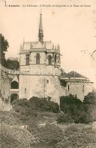 AK / Ansichtskarte Amboise Le Chateau LEntree la Chapelle et la Tour de Cesar Amboise