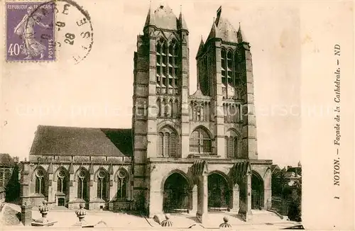 AK / Ansichtskarte Noyon_Oise Facade de la Cathedrale Noyon_Oise