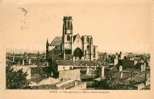 AK / Ansichtskarte Toul_Meurthe et Moselle_Lothringen Vue generale et Eglise Saint Gengoult Toul_Meurthe et Moselle