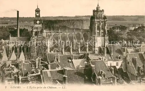 AK / Ansichtskarte Gisors_Eure Eglise prise du Chateau Gisors Eure