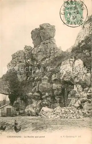 AK / Ansichtskarte Cherbourg La roche qui pend Cherbourg
