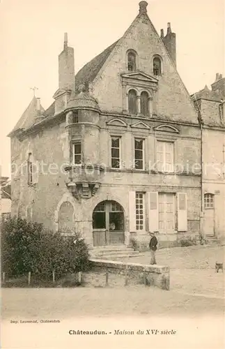 AK / Ansichtskarte Chateaudun Maison du XVIe siecle Chateaudun