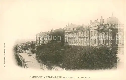 AK / Ansichtskarte Saint Germain en Laye Pavillon Henri IV Saint Germain en Laye