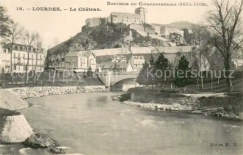 AK / Ansichtskarte Lourdes_Hautes_Pyrenees Chateau Souvenir du Cinquantenaire 1858 1908 Lourdes_Hautes_Pyrenees