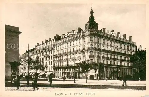 AK / Ansichtskarte Lyon_France Royal Hotel Lyon France