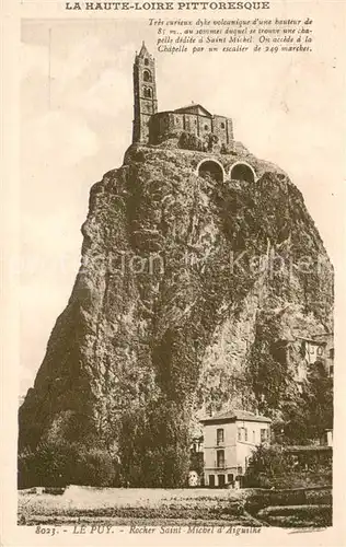 AK / Ansichtskarte Le_Puy en Velay Rocher Saint Michel d Aiguilhe Felsen Kapelle Le_Puy en Velay