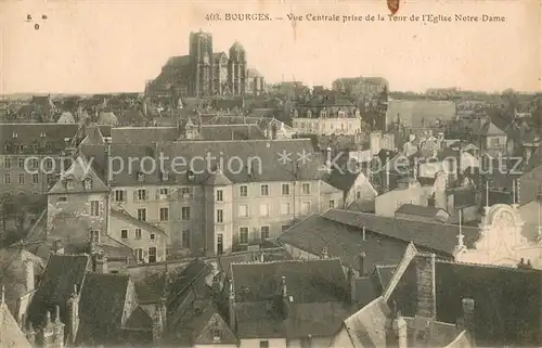 AK / Ansichtskarte Bourges Vue Centrale prise de la Tour de lEglise Notre Dame Bourges