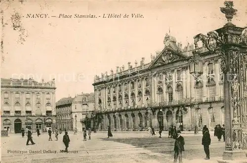 AK / Ansichtskarte Nancy_Lothringen Place Stanislas Hotel de Ville Nancy Lothringen