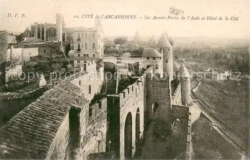 AK / Ansichtskarte Carcassonne Le Avants Portes de lAude et Hotel de la Cite Carcassonne