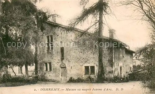 AK / Ansichtskarte Domremy la Pucelle_Vosges Maison ou naquit Jeanne d Arc Domremy la Pucelle_Vosges