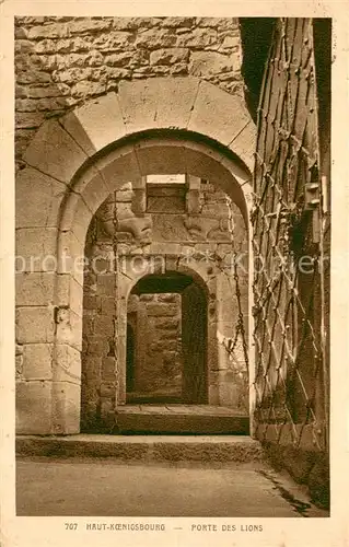 AK / Ansichtskarte Haut Koenigsbourg_Hohkoenigsburg Porte des Lions Haut Koenigsbourg