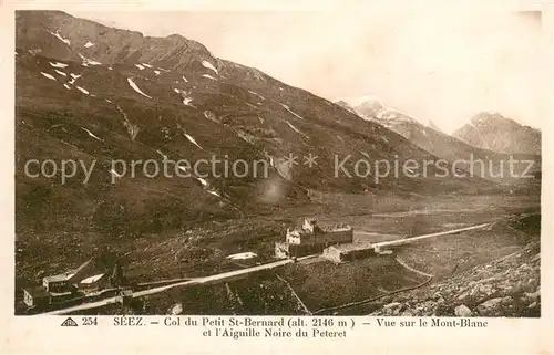 AK / Ansichtskarte Seez Col du Petit St Bernard Vue sur le Mont Blanc et lAiguille Noire du Peteret Seez