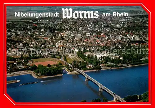 AK / Ansichtskarte Worms_Rhein Fliegeraufnahme Rhein Nibelungenstadt Worms Rhein