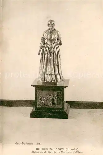 AK / Ansichtskarte Bourbon Lancy Statue en Argent de la Marquise d Aligre Monument Bourbon Lancy
