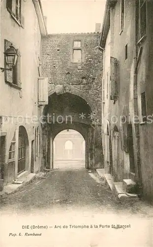 AK / Ansichtskarte Die_Drome Arc de Triomphe a la Porte St Marcel Die_Drome