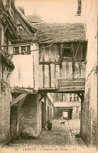 AK / Ansichtskarte Lisieux Impasse de l Image vieilles maisons Lisieux