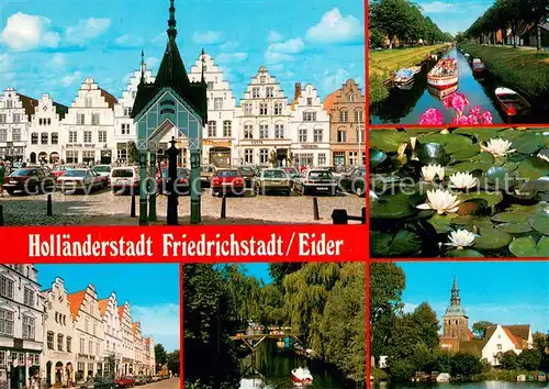 AK / Ansichtskarte Friedrichstadt_Eider Marktplatz Kanal Seerosenteich Haeuserzeile Kirche Friedrichstadt_Eider
