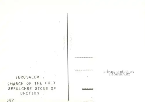 AK / Ansichtskarte Jerusalem_Yerushalayim Church of the Holy Sepulchre Stone of Unction Jerusalem_Yerushalayim
