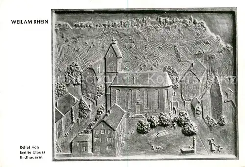 AK / Ansichtskarte Weil_am_Rhein Relief von Emilie Clauss Weil_am_Rhein