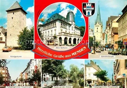 AK / Ansichtskarte Menden_Sauerland Peinigerturm Altes Rathaus Bahnhofstrasse Hauptstrasse Hoennepartie Fussgaengerzone Menden_Sauerland