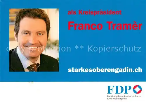 AK / Ansichtskarte Politiker Franco Tramer FDP Oberengadin  Politiker