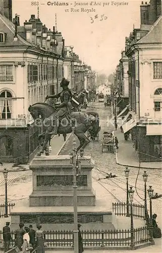 AK / Ansichtskarte Orleans_Loiret Jeanne d Arc Foyatier Rue Royale Orleans_Loiret