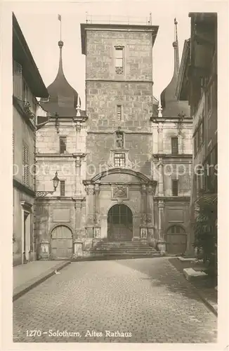 AK / Ansichtskarte Solothurn Altes Rathaus Solothurn