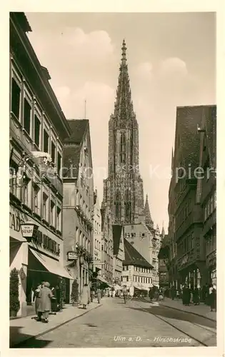 AK / Ansichtskarte Ulm_Donau Hirschstrasse Ulmer Muenster Ulm_Donau