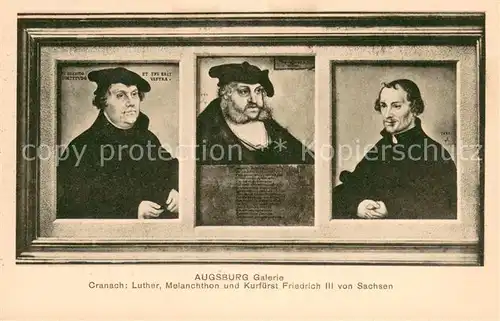 AK / Ansichtskarte Augsburg Galerie Cranach Luther Melanchthon Kurfuerst Friedrich III von Sachsen Gemaelde Augsburg