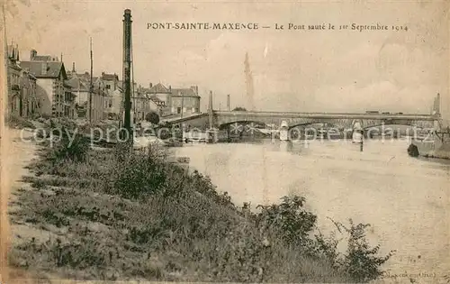 AK / Ansichtskarte Pont Sainte Maxence Ponte saute le 1er Septembre 1914 Pont Sainte Maxence