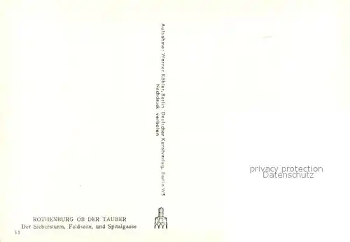 AK / Ansichtskarte Rothenburg_Tauber Der Siebersturm Feldseite und Spitalgasse Rothenburg Tauber