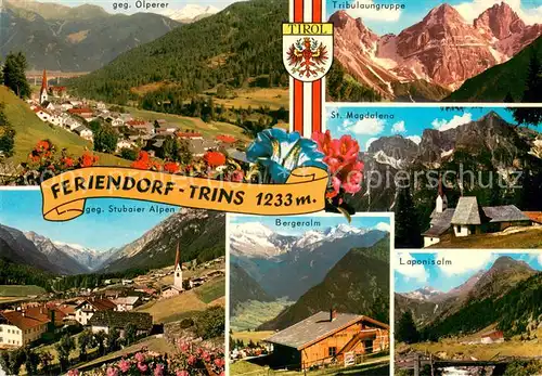 AK / Ansichtskarte Trins_Innsbruck mit Olperer Tribulaungruppe St Magdalena Stubaier Alpen Beergeralm Laponisalm Trins Innsbruck