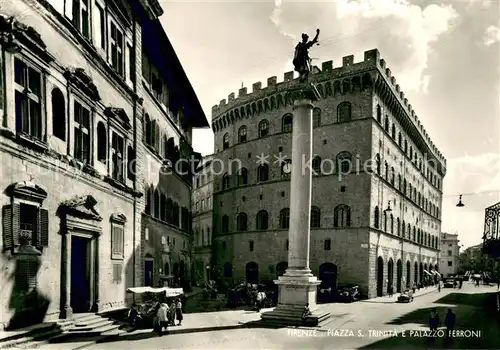 AK / Ansichtskarte Firenze_Florenz Place S. Trinita et Palais Ferroni 