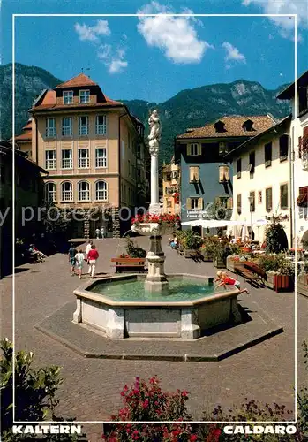 AK / Ansichtskarte Kaltern_Weinstrasse_Tirol Dorfplatz Brunnen Kaltern_Weinstrasse_Tirol