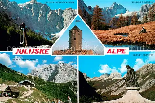 AK / Ansichtskarte Julijske_Alpe_Slowenien Severna Triglavska Stena Jalovec s Slemena Kugyjev Spomenik Ticarjev Dom na Vrsicu 