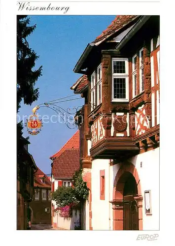 AK / Ansichtskarte Wissembourg Musee Westercamp Ancienne maison vigneronne XVIe siecle Wissembourg