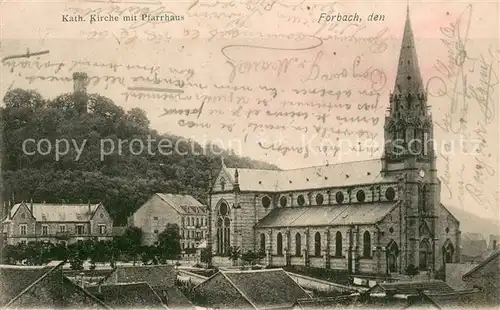 AK / Ansichtskarte Forbach_Lothringen Katholische Kirche mit Pfarrhaus Forbach Lothringen