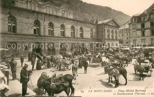 AK / Ansichtskarte Le_Mont Dore_Puy_de_Dome Place Michel Bertrand Etablissement Thermal Le_Mont Dore_Puy_de_Dome