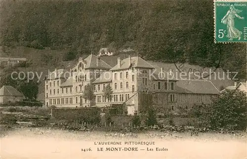 AK / Ansichtskarte Le_Mont Dore_Puy_de_Dome Les Ecoles Le_Mont Dore_Puy_de_Dome