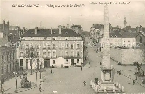 AK / Ansichtskarte Chalon sur Saone Obelisque Rue de la Citadelle Chalon sur Saone