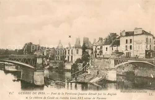 AK / Ansichtskarte La_Ferte sous Jouarre Pont detruit par les Anglais Chateau de Conde Ruines Grande Guerre Truemmer 1. Weltkrieg La_Ferte sous Jouarre