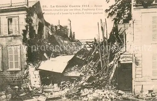 AK / Ansichtskarte Reims_Champagne_Ardenne Maison detruite Faubourg Ceres Ruines Grande Guerre Truemmer 1. Weltkrieg Reims_Champagne_Ardenne