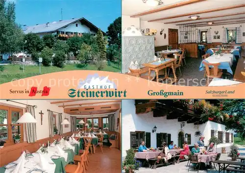 AK / Ansichtskarte Grossgmain Gasthof Steinerwirt Gastraeume Terrasse Grossgmain