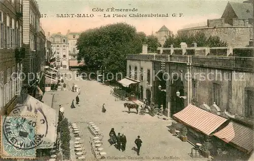 AK / Ansichtskarte Saint Malo_Ille et Vilaine_Bretagne Place Chateaubriand Saint Malo_Ille et Vilaine