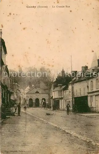AK / Ansichtskarte Conty Grande Rue Conty