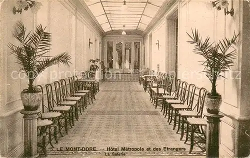 AK / Ansichtskarte Le_Mont Dore_Puy_de_Dome Hotel Metropole et des Etrangers Galerie Le_Mont Dore_Puy_de_Dome