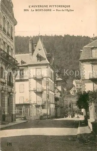 AK / Ansichtskarte Le_Mont Dore_Puy_de_Dome Rue de l Eglise Le_Mont Dore_Puy_de_Dome